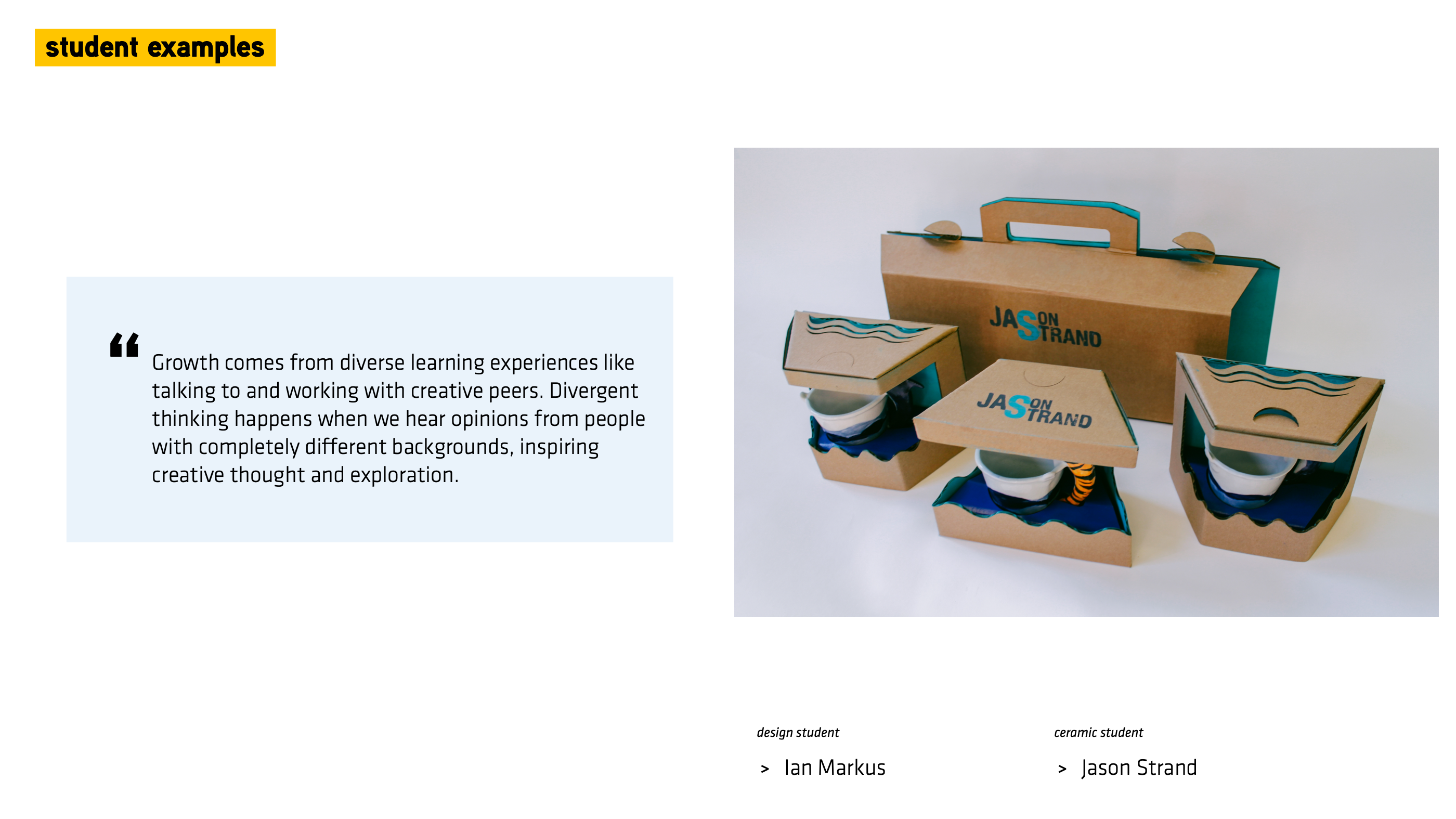Slide of student examples: ceramic cups in printed cardboard packaging, by Ian Markus and Jason Strand